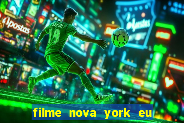 filme nova york eu te amo completo dublado